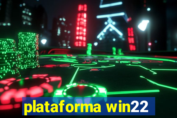 plataforma win22